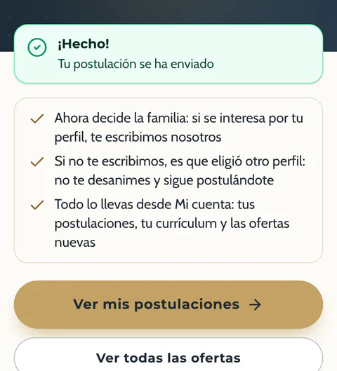 Pantalla «¡Hecho!»: «Tu postulación se ha enviado», «Ahora decide la familia: si se interesa por tu perfil, te escribimos nosotros» y el botón «Ver mis postulaciones».